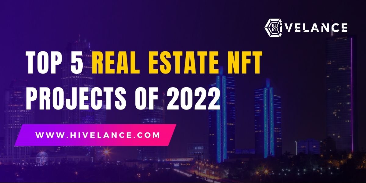 Top 5  NFT Real Estate Projects of 2022